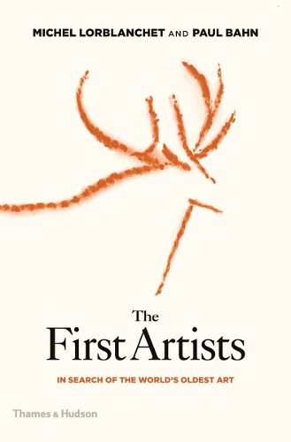 Паперова книга «The First Artists:  In Search of the World's Oldest Art», авторів Мішель Лорбланше, Пол Бан - фото №1