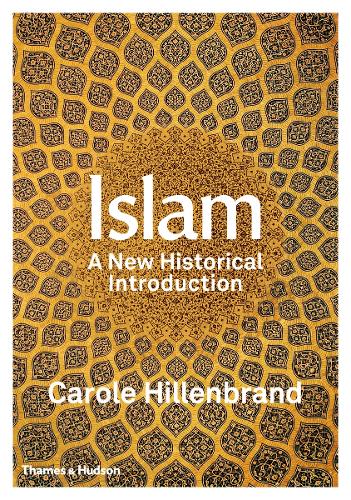 Бумажная книга «Islam: A New Historical Introduction», автор Кэрол Хилленбранд - фото №1