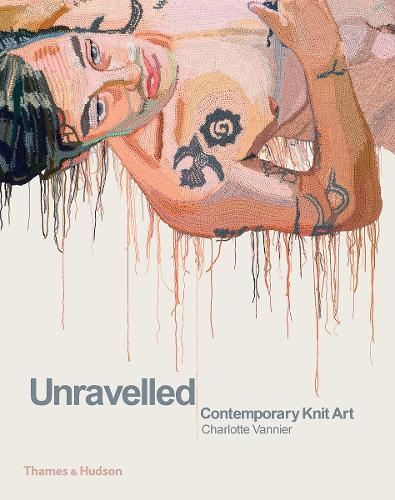 Бумажная книга «Unravelled: Contemporary Knit Art», автор Шарлотта Ваннье - фото №1