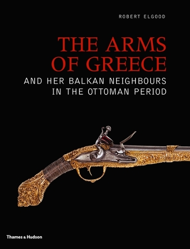 Бумажная книга «The Arms of Greece and her Balkan Neighbours in the Ottoman Period», автор Роберт Элгуд - фото №1