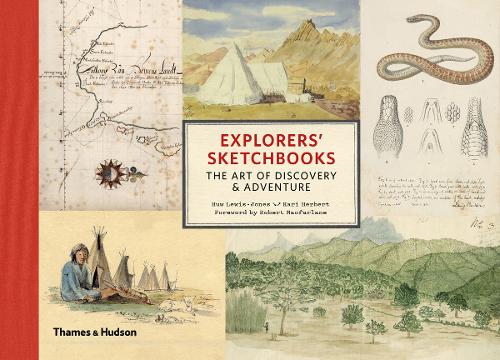 Бумажная книга «Explorers' Sketchbooks: The Art of Discovery & Adventure», авторов Хью Льюис-Джонс, Кари Герберт - фото №1