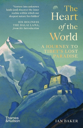 Бумажная книга «The Heart of the World. A Journey to Tibet’s Lost Paradise», автор Ян Бейкер - фото №1