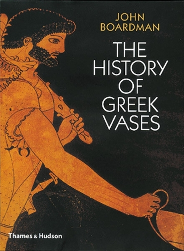 Бумажная книга «The History of Greek Vases: Potters, Painters and Pictures», автор Джон Бордман - фото №1