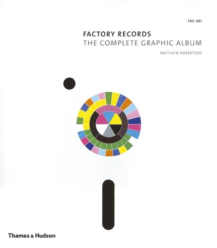Паперова книга «Factory Records: The Complete Graphic Album», автор Метью Робертсон - фото №1