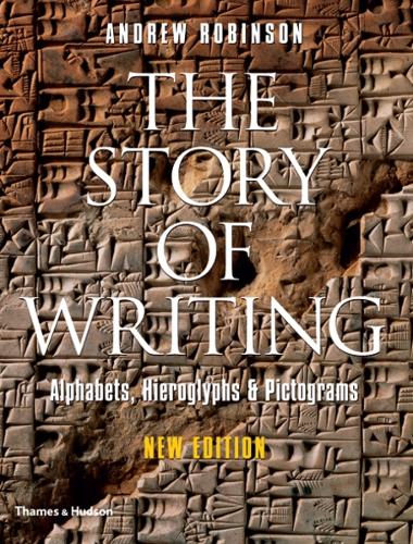 Бумажная книга «The Story of Writing: Alphabets, Hieroglyphs and Pictograms», автор Эндрю Робинсон - фото №1