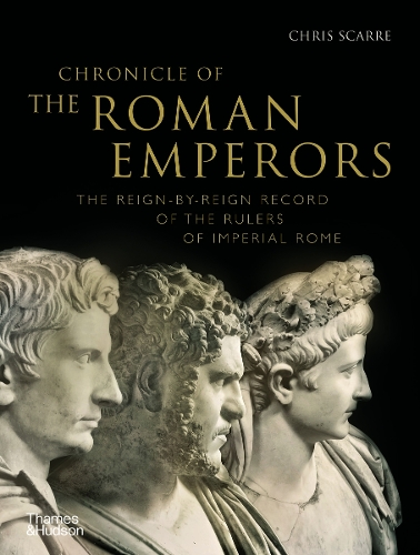 Паперова книга «Chronicle of the Roman Emperors: The Reign-by-Reign Record of the Rulers of Imperial Rome», автор Кріс Скарр - фото №1