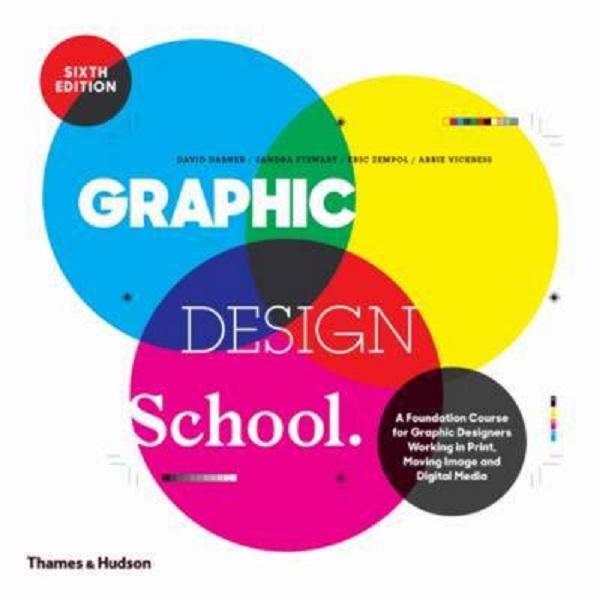 [object Object] «Graphic Design School», авторов Дэвид Дабнер, Сандра Стюарт, Эрик Земпол, Эбби Викресс - фото №1