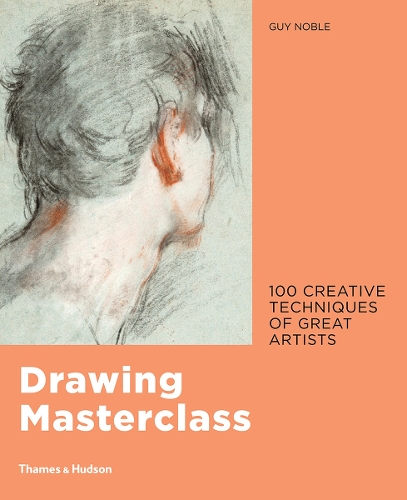 Бумажная книга «Drawing Masterclass: 100 Creative Techniques of Great Artists», автор Гай Нобл - фото №1