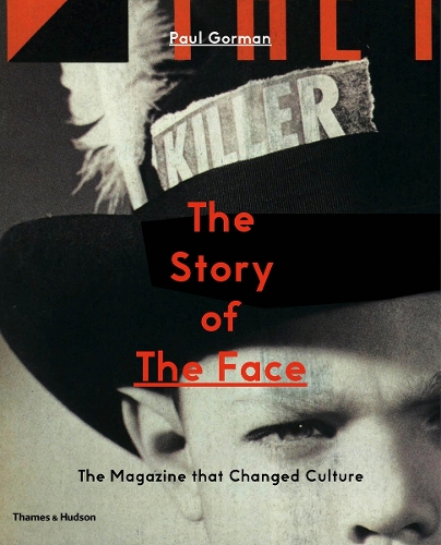 Бумажная книга «The Story of The Face: The Magazine that Changed Culture», автор Пол Горман - фото №1