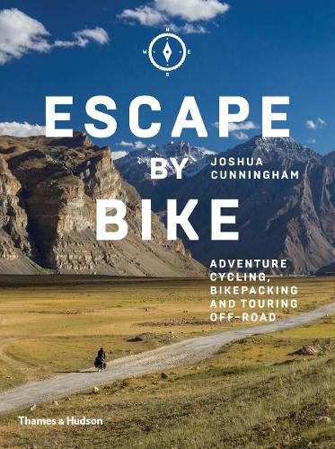 Бумажная книга «Escape by Bike: Adventure Cycling, Bikepacking and Touring Off-Road», автор Джошуа Каннингем - фото №1