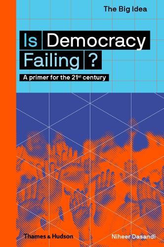 Бумажная книга «Is Democracy Failing?: A primer for the 21st century», автор Нихир Дасанди - фото №1