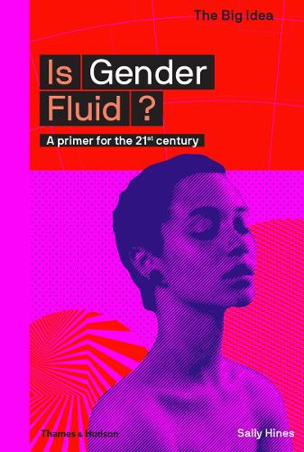 Бумажная книга «Is Gender Fluid?: A primer for the 21st century», автор Салли Хайнс - фото №1