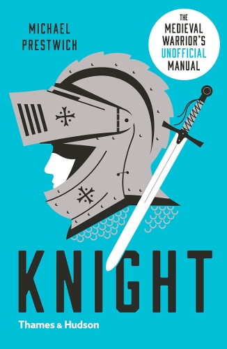 Паперова книга «Knight: The Medieval Warrior’s (Unofficial) Manual», автор Майкл Прествич - фото №1