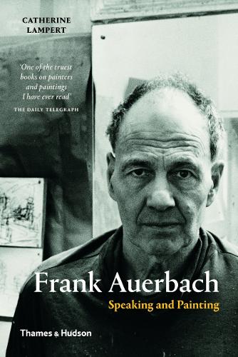 Паперова книга «Frank Auerbach: Speaking and Painting», автор Кетрін Ламперт - фото №1