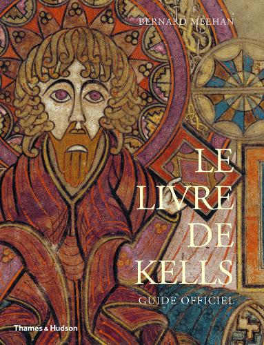 Бумажная книга «Le Livre de Kells: Guide Officiel», автор Бернард Миэн - фото №1