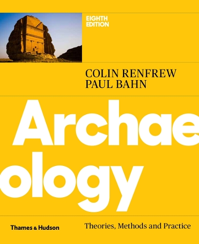Бумажная книга «Archaeology: Theories, Methods and Practice», авторов Колин Ренфрю, Пол Бан - фото №1