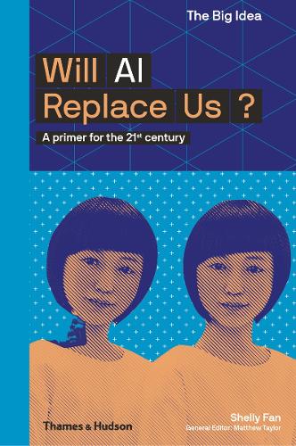[object Object] «Will AI Replace Us?», автор Шелли Фан - фото №1