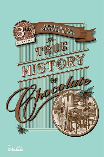 Бумажная книга «The True History of Chocolate», авторов Майкл Д. Коу, Софи Д. Коу - фото №1