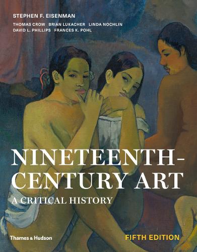 Паперова книга «Nineteenth-Century Art: A Critical History», авторів Девід Філліпс, Стівен Ф. Ейзенман - фото №1