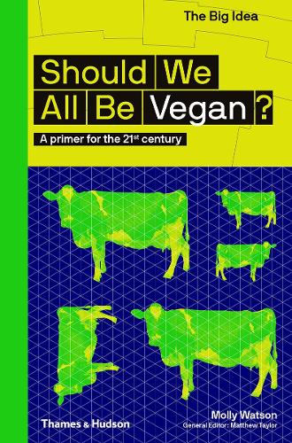 Бумажная книга «Should We All Be Vegan?: A primer for the 21st century», автор Молли Уотсон - фото №1