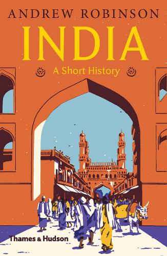 Бумажная книга «India: A Short History», автор Эндрю Робинсон - фото №1