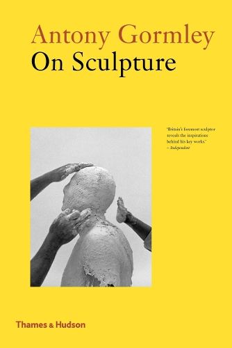 Паперова книга «Antony Gormley on Sculpture», автор Ентоні Ґормлі - фото №1