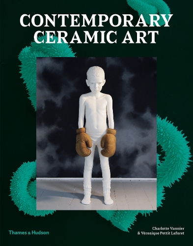 Бумажная книга «Contemporary Ceramic Art», авторов Шарлотта Ваннье, Вероник Пти Лафорет - фото №1