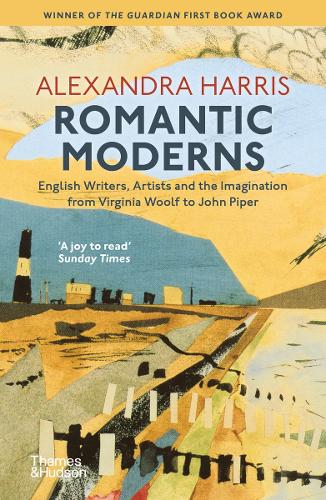 Паперова книга «Romantic Moderns: English Writers, Artists and the Imagination from Virginia Woolf to John Piper», автор Александра Гарріс - фото №1