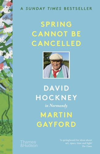 Паперова книга «Spring Cannot be Cancelled: David Hockney in Normandy», автор Девід Хокні - фото №1