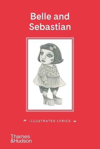 Паперова книга «Belle and Sebastian: Illustrated Lyrics», автор Стюарт Мердок - фото №1