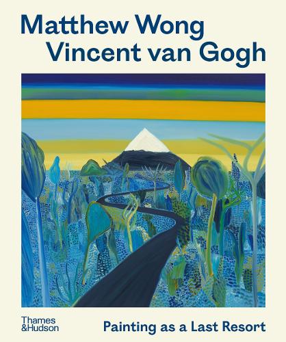 Паперова книга «Matthew Wong - Vincent van Gogh: Painting as a Last Resort», автор Йост ван дер Хувен - фото №1