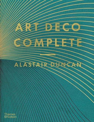 Бумажная книга «Art Deco Complete: The Definitive Guide to the Decorative Arts of the 1920s and 1930s», автор Аластер Дункан - фото №1