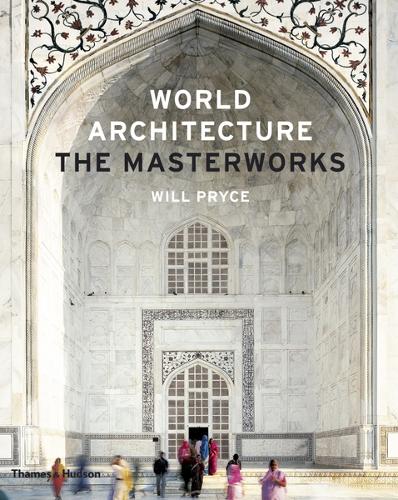Бумажная книга «World Architecture: The Masterworks», автор Уилл Прайс - фото №1