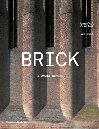 Паперова книга «Brick: A World History», автор Джеймс В. П. Кемпбелл - фото №1