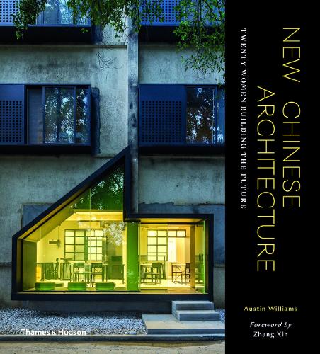 Паперова книга «New Chinese Architecture: Twenty Women Building the Future», автор Остін Вільямс - фото №1
