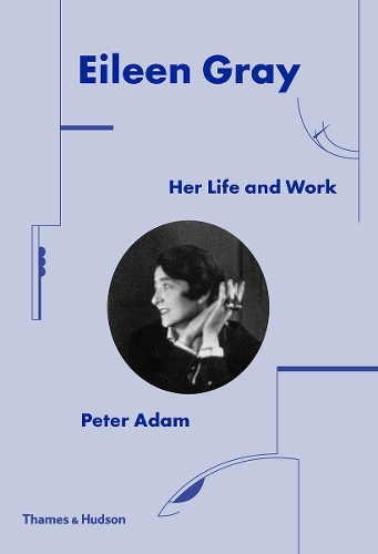 Паперова книга «Eileen Gray: Her Life and Work», автор Пітер Адам - фото №1