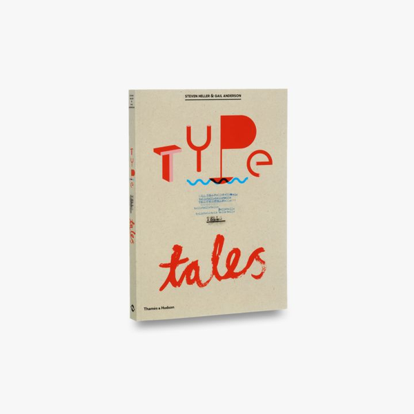 Паперова книга «Type Tells Tales», авторів Стівен Хеллер, Гейл Андерсон - фото №1