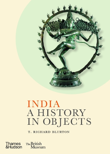 Бумажная книга «India: A History in Objects (British Museum)», автор Т. Ричард Блёртон - фото №1