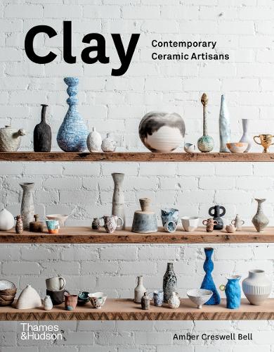 Паперова книга «Clay: Contemporary Ceramic Artisans», автор Ембер Кресвелл Белл - фото №1