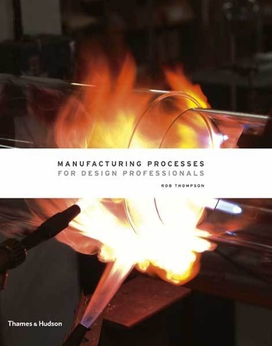 Паперова книга «Manufacturing Processes for Design Professionals», автор Роб Томпсон - фото №1