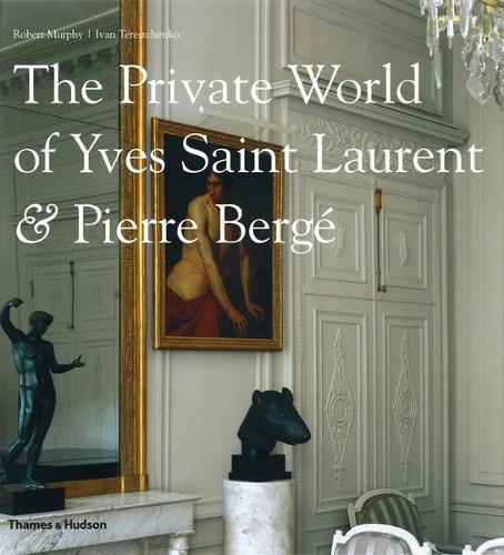 Бумажная книга «The Private World of Yves Saint Laurent & Pierre Bergé», автор Роберт Мёрфи - фото №1