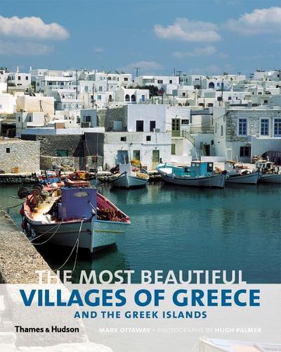Бумажная книга «The Most Beautiful Villages of Greece and the Greek Islands», автор Марк Оттауэй - фото №1
