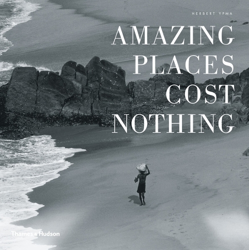 Бумажная книга «Amazing Places Cost Nothing: The New Golden Age of Authentic Travel», автор Герберт Ипма - фото №1