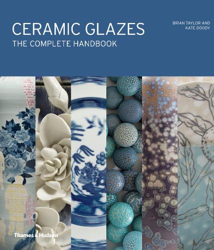 Бумажная книга «Ceramic Glazes: The Complete Handbook», авторов Брайан Тейлор, Кейт Дуди - фото №1