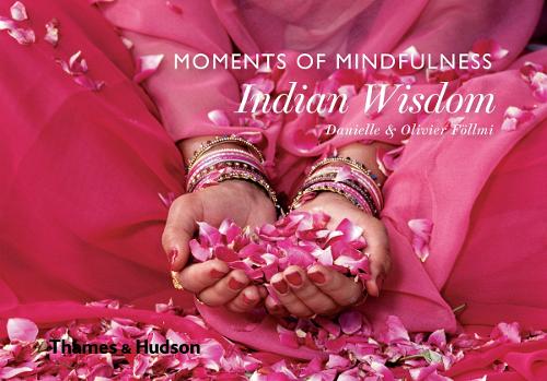 Паперова книга «Moments of Mindfulness: Indian Wisdom», авторів Даніель Фьольмі, Олів'є Фельмі - фото №1
