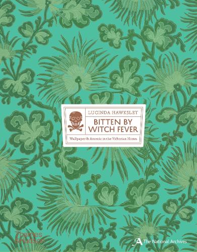 Паперова книга «Bitten By Witch Fever: Wallpaper & Arsenic in the Victorian Home», автор Люсінда Хокслі - фото №1