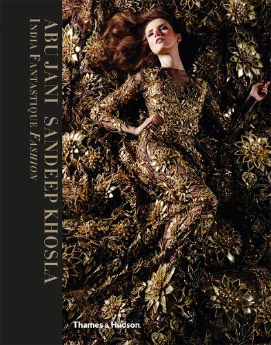 Бумажная книга «India Fantastique: Fashion», авторов Абу Джани, Сандип Кхосла - фото №1