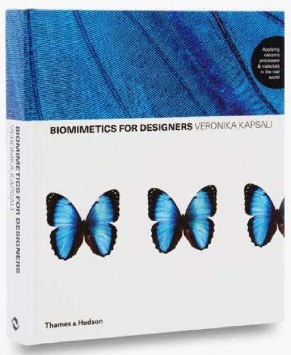 Паперова книга «Biomimicry for Designers: Applying Nature's Processes & Materials in the Real World», автор Вероніка Капсалі - фото №1