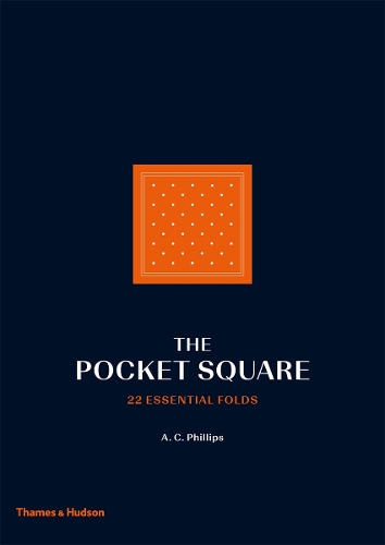 Паперова книга «The Pocket Square: 22 Essential Folds», автор А.К. Філіпс - фото №1