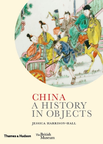 Паперова книга «China: A History in Objects», автор Джессіка Гаррісон-Холл - фото №1